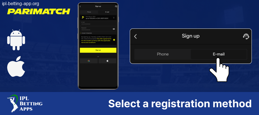 Select registration method for Parimatch IPL Betting App in India